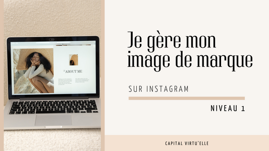 Programme d'accompagnement: Gérer son image de marque sur Instagram - Niveau 1